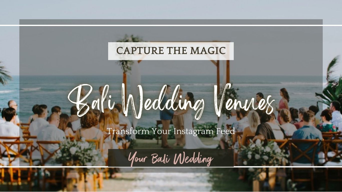 11 Most Instagrammable Bali Wedding Venues