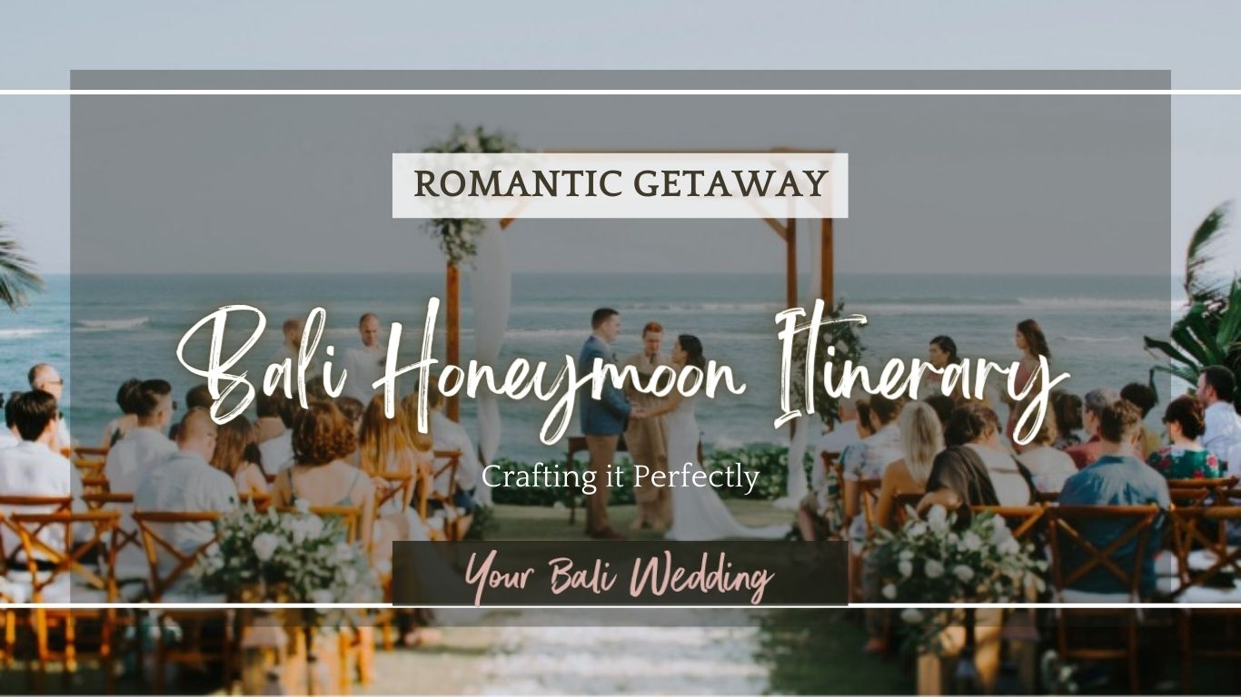 Bali Honeymoon Itinerary How to Plan Honeymoon in Bali, Indonesia