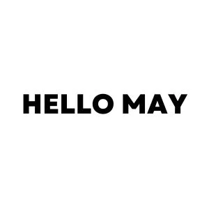Hello May