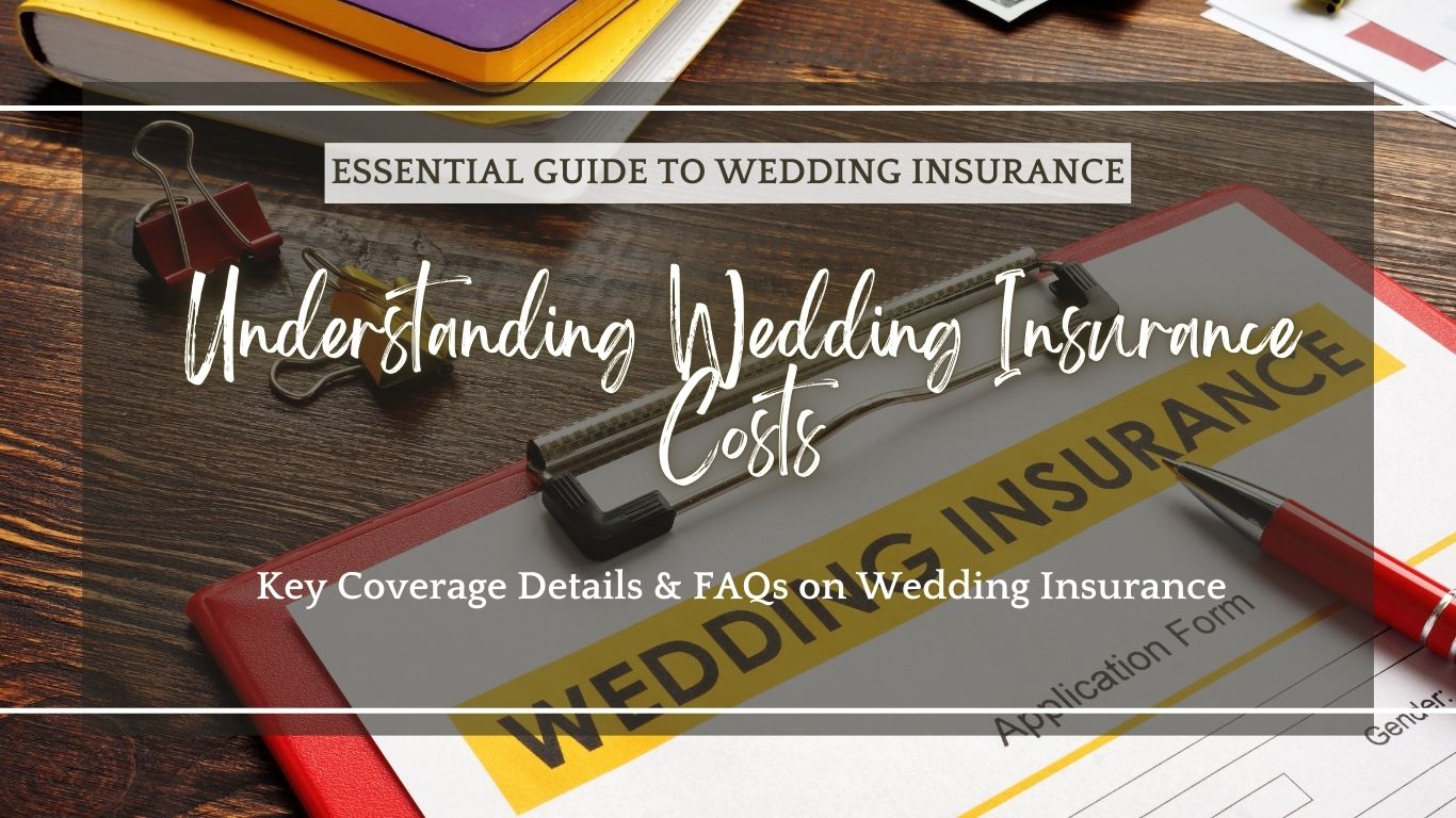 What Is Wedding Insurance Understanding Cost, Coverage & FAQs