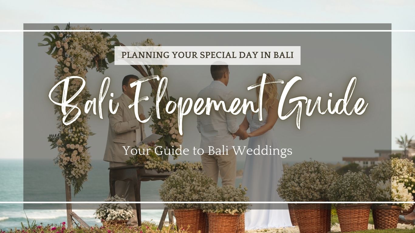 Intimate Bali Wedding for Two Your Dream Elopement Guide (1)